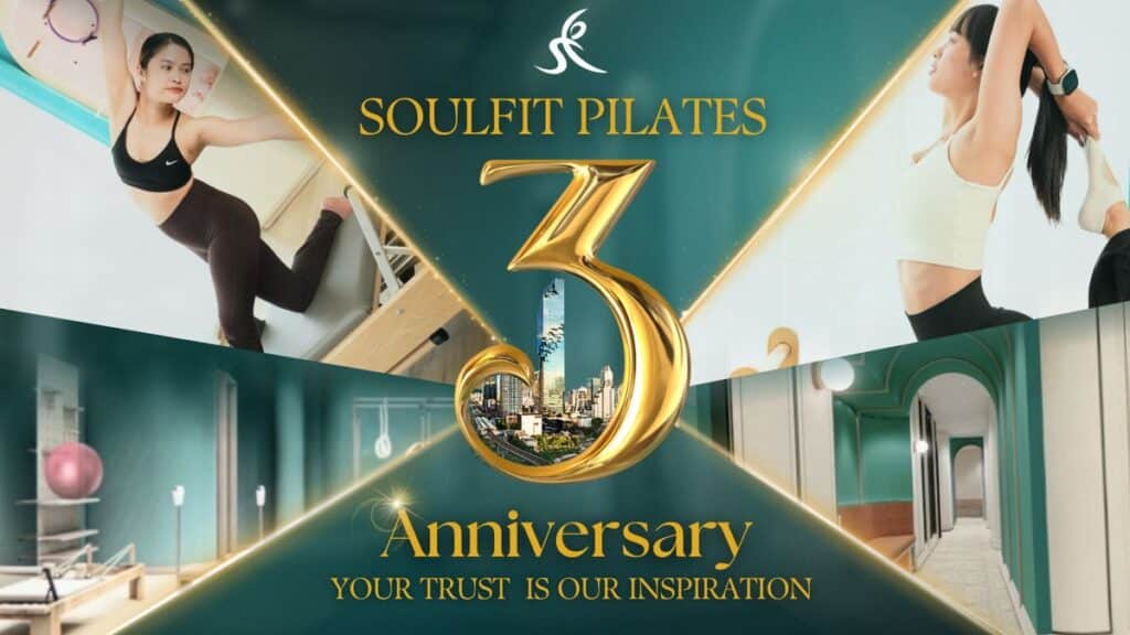 MAY PR 2025 09 16 162450 Soulfit Pilates ฉลองครบรอบ 3 ปี เดินหน้าขยายครบ 21 สาขาในปีนี้ตอกย้ำความเป็นผู้นำพิลาทิส 1-on-1 และศูนย์กลางการพัฒนาครูพิลาทิสของไทย