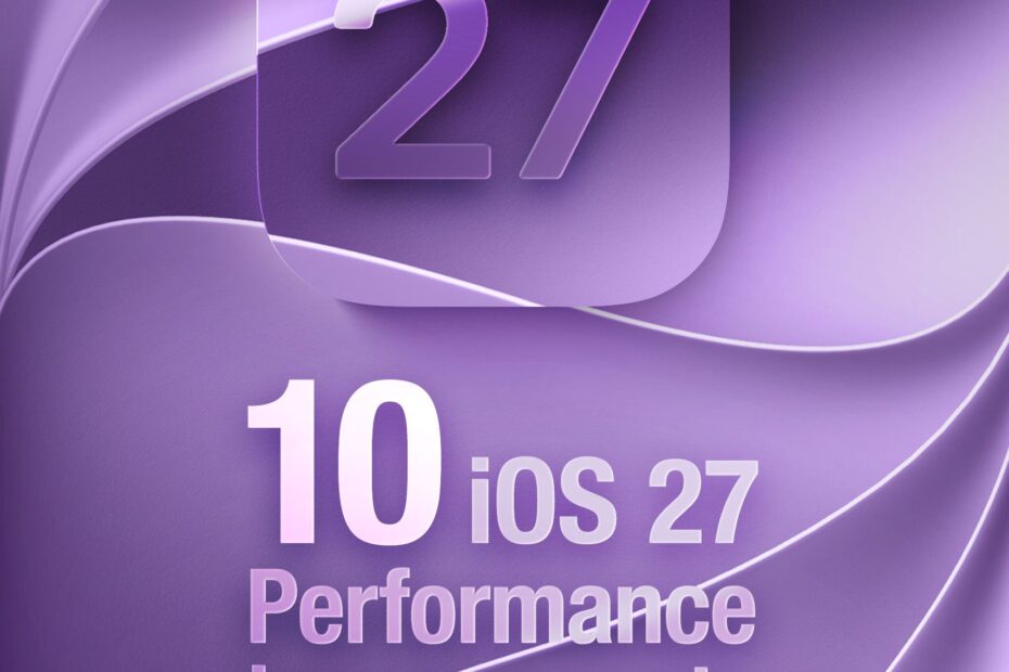 ประสิทธิภาพ iOS 27