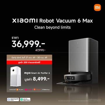 เสียวหมี่เปิดตัวผลิตภัณฑ์ AIoT รุ่นใหม่ ที่จะมายกระดับสมาร์ทไลฟ์ให้สะดวกสบายยิ่งกว่าที่เคย 27 Xiaomi Robot Vacuum 6 Max เสียวหมี่เปิดตัวผลิตภัณฑ์ AIoT รุ่นใหม่ ที่จะมายกระดับสมาร์ทไลฟ์ให้สะดวกสบายยิ่งกว่าที่เคย