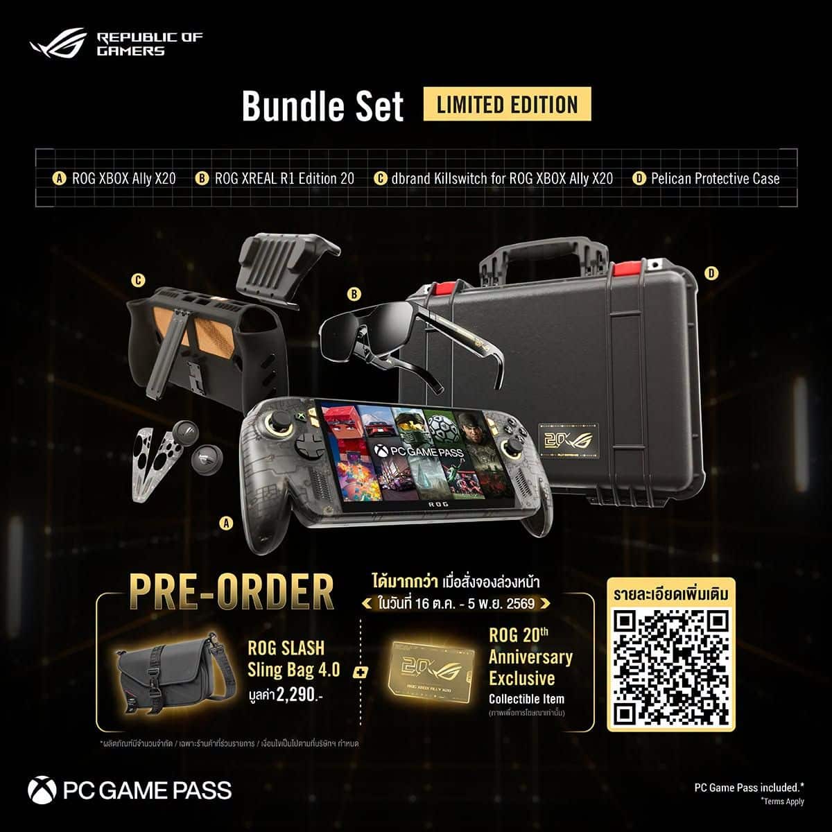 ASUS Republic of Gamers เปิดพรีออเดอร์ ROG XBOX Ally X20 Bundle ชุดเครื่องเล่นเกมพกพารุ่นพิเศษที่มีเพียง 27 ชุดเท่านั้นในไทย เพื่อฉลองครบรอบ 20 ปี ROG เริ่มวันที่ 16 ตุลาคม – 5 พฤศจิกายน 2569 สินค้ามีจำนวนจำกัด พร้อมของแถมเพิ่มเติมสุดพิเศษ 6 ASUS Republic of Gamers เปิดพรีออเดอร์ ROG XBOX Ally X20 Bundle ชุดเครื่องเล่นเกมพกพารุ่นพิเศษที่มีเพียง 27 ชุดเท่านั้นในไทย เพื่อฉลองครบรอบ 20 ปี ROG เริ่มวันที่ 16 ตุลาคม – 5 พฤศจิกายน 2569 สินค้ามีจำนวนจำกัด พร้อมของแถมเพิ่มเติมสุดพิเศษ 6
